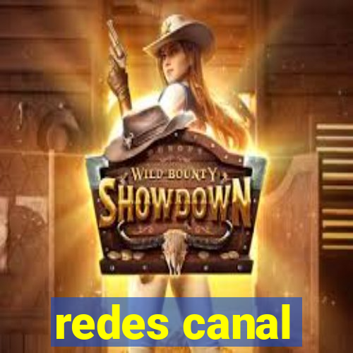 redes canal